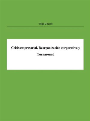 cover image of Crisis empresarial, Reorganización corporativa y Turnaround